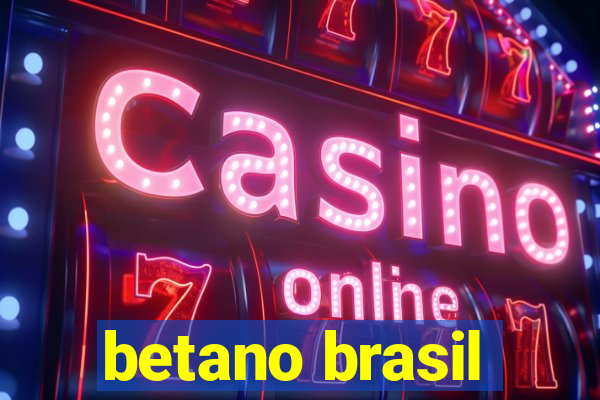 betano brasil